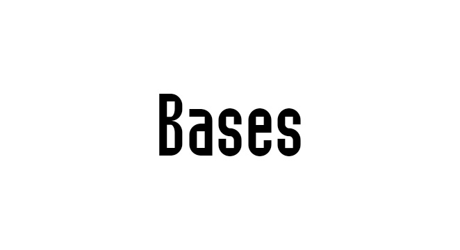 Bases