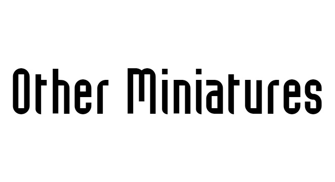 Other Miniatures