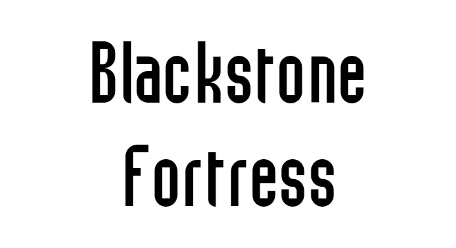 Blackstone Fortress